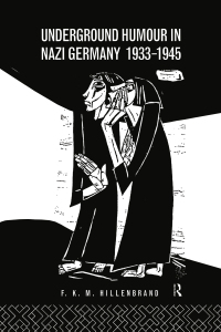 Imagen de portada: Underground Humour In Nazi Germany, 1933-1945 1st edition 9780415097857