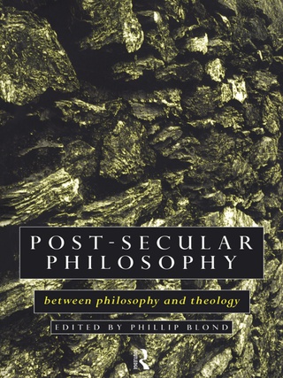 Cover image: Post-Secular Philosophy 1st edition 9780415097772