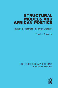 Imagen de portada: Structural Models and African Poetics 1st edition 9781138685291