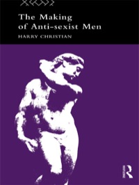 Omslagafbeelding: The Making of Anti-Sexist Men 1st edition 9780415097628