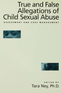 Imagen de portada: True And False Allegations Of Child Sexual Abuse 1st edition 9780876307588