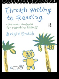 Cover image: Through Writing to Reading 1st edition 9780415096133
