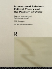 Omslagafbeelding: International Relations, Political Theory and the Problem of Order 1st edition 9780415095846