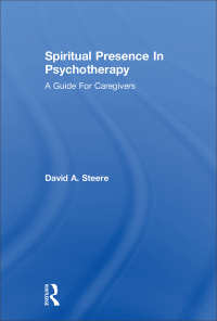 Imagen de portada: Spiritual Presence In Psychotherapy 1st edition 9781138869455