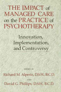 表紙画像: The Impact Of Managed Care On The Practice Of Psychotherapy 1st edition 9781138871762