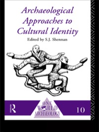 Imagen de portada: Archaeological Approaches to Cultural Identity 2nd edition 9781138139022