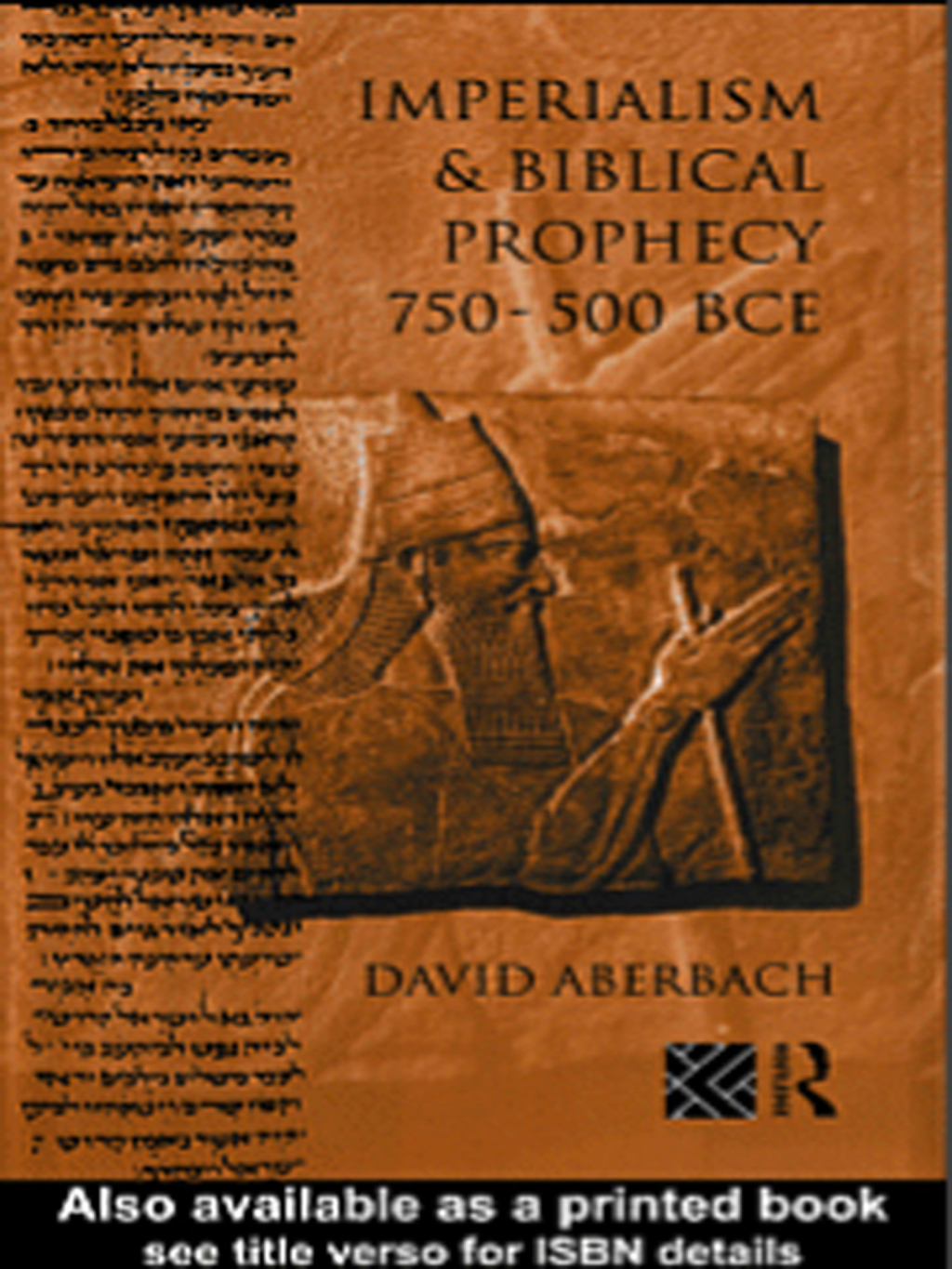Imperialism and Biblical Prophecy 750-500 BCE 1st Edition