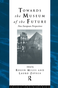 Omslagafbeelding: Towards the Museum of the Future 1st edition 9780415094986