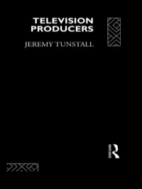 Cover image: Television Producers 1st edition 9780415094719