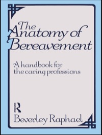 Cover image: The Anatomy of Bereavement 1st edition 9781138145382