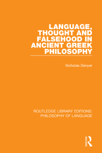 Omslagafbeelding: Language, Thought and Falsehood in Ancient Greek Philosophy 1st edition 9781138686083