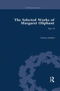 Cover image: The Selected Works of Margaret Oliphant, Part VI 1st edition 9781851965007