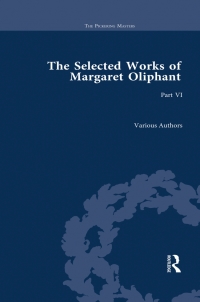 Imagen de portada: The Selected Works of Margaret Oliphant, Part VI 1st edition 9781851965007