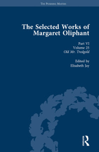 Cover image: The Selected Works of Margaret Oliphant, Part VI Volume 25 1st edition 9781138763029