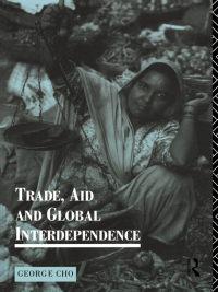 Cover image: Trade, Aid and Global Interdependence 1st edition 9781138175686