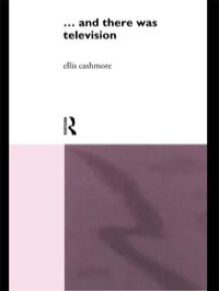 表紙画像: ... and there was telev!s!on (Routledge Revivals) 1st edition 9780415810678