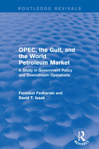 Imagen de portada: OPEC, the Gulf, and the World Petroleum Market (Routledge Revivals) 1st edition 9781138686670