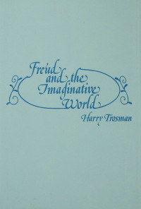 表紙画像: Freud and the Imaginative World 1st edition 9780881630282