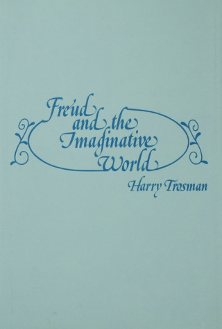 Cover image: Freud and the Imaginative World 1st edition 9780881630282
