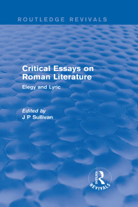 صورة الغلاف: Critical Essays on Roman Literature 1st edition 9781138686885