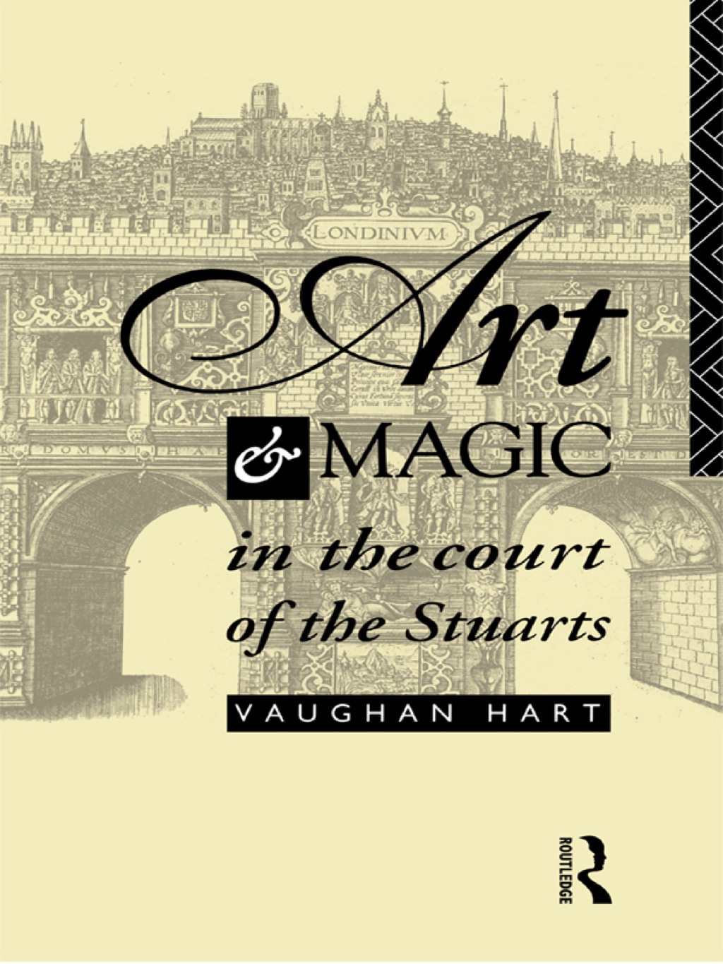 Art and Magic in the Court of the Stuarts 1st Edition