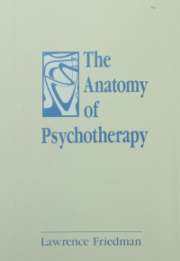 Cover image: The Anatomy of Psychotherapy 1st edition 9781138872165