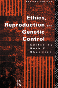 表紙画像: Ethics, Reproduction and Genetic Control 2nd edition 9781138159280