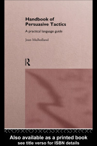 Cover image: A Handbook of Persuasive Tactics 1st edition 9781138868274