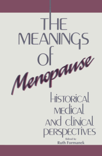 Omslagafbeelding: The Meanings of Menopause 1st edition 9781138881525