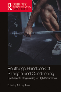Cover image: Routledge Handbook of Strength and Conditioning 1st edition 9781138687240