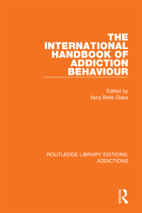 Omslagafbeelding: The International Handbook of Addiction Behaviour 1st edition 9781138687295