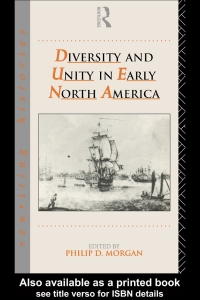 Omslagafbeelding: Diversity and Unity in Early North America 1st edition 9780415087995