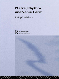 Cover image: Metre, Rhythm and Verse Form 1st edition 9780415087971