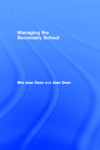 Imagen de portada: Managing the Secondary School 2nd edition 9781138466227