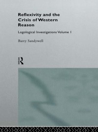 Imagen de portada: Reflexivity And The Crisis of Western Reason 1st edition 9780415862233