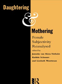 表紙画像: Daughtering and Mothering 1st edition 9781138463141