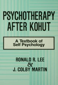 صورة الغلاف: Psychotherapy After Kohut 1st edition 9780881631296