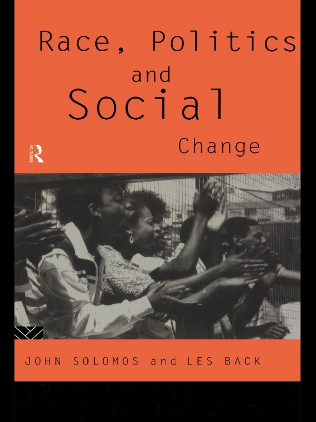 Race, Politics and Social Change 1st Edition