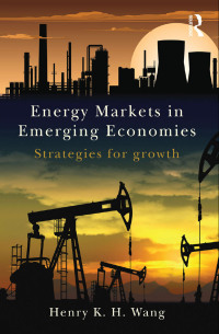 Imagen de portada: Energy Markets in Emerging Economies 1st edition 9781138783676