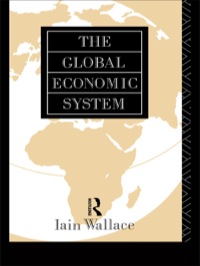 Cover image: The Global Economic System 1st edition 9781138419049