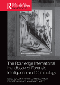 Titelbild: The Routledge International Handbook of Forensic Intelligence and Criminology 1st edition 9780367581008