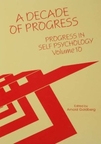 Cover image: Progress in Self Psychology, V. 10 1st edition 9780881631791