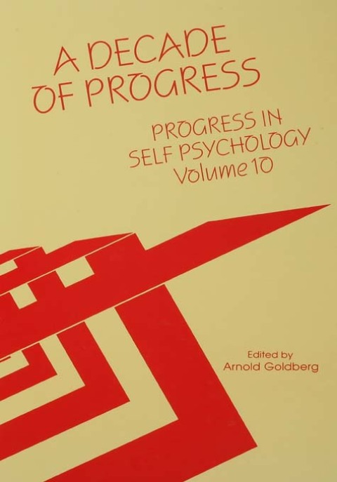Progress in Self Psychology, V. 10: A Decade of Progress, 1st Edition - FULL INSTANT DOWNLOAD | PDF DOCX EPUB