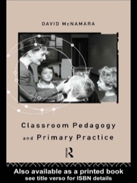Cover image: Classroom Pedagogy and Primary Practice 1st edition 9780415083126