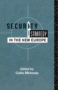 Imagen de portada: Security and Strategy in the New Europe 1st edition 9780415083034