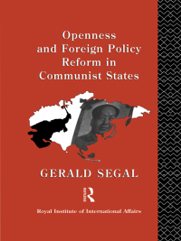 Cover image: Openness and Foreign Policy Reform in Communist States 1st edition 9780415082754