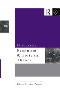 Cover image: Nietzsche, Feminism and Political Theory 1st edition 9781138347236