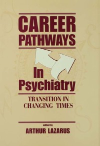 صورة الغلاف: Career Pathways in Psychiatry 1st edition 9781138872530
