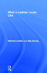 صورة الغلاف: What a Lesbian Looks Like 1st edition 9780415081009