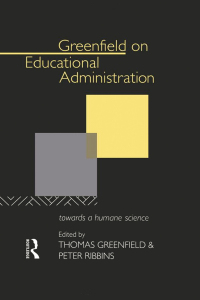 Omslagafbeelding: Greenfield on Educational Administration 1st edition 9780415080453